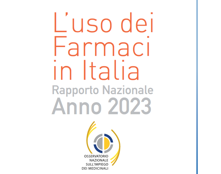 AIFA pubblica il Rapporto OsMed 2023 “L’uso dei Farmaci in Italia”